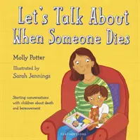 Povídejme si o tom, když někdo zemře - Let's Talk About When Someone Dies