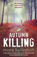 Podzimní zabíjení - Autumn Killing