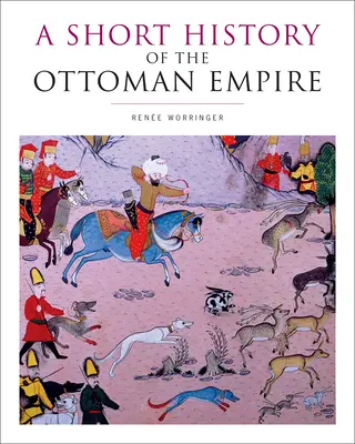 Stručné dějiny Osmanské říše - A Short History of the Ottoman Empire