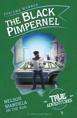 Černý kuplíř - Nelson Mandela na útěku - Black Pimpernel - Nelson Mandela on the Run