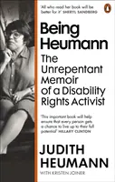Být Heumannem - Nesmiřitelné paměti aktivisty za práva osob se zdravotním postižením (Being Heumann - The Unrepentant Memoir of a Disability Rights Activist) - Being Heumann - The Unrepentant Memoir of a Disability Rights Activist