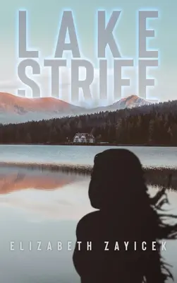 Jezero svárů - Lake Strife