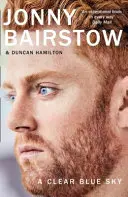 Clear Blue Sky - Pozoruhodné memoáry o rodině, ztrátě a vůli zvítězit - Clear Blue Sky - A Remarkable Memoir About Family, Loss and the Will to Overcome