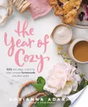 Rok útulna: 125 receptů, řemesel a dalších domácích dobrodružství - The Year of Cozy: 125 Recipes, Crafts, and Other Homemade Adventures