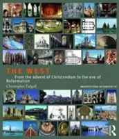 Západ: Od příchodu křesťanství do předvečera reformace - The West: From the Advent of Christendom to the Eve of Reformation