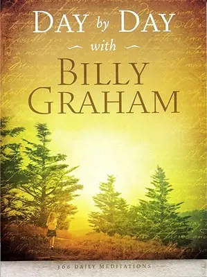 Den po dni s Billym Grahamem: 365 denních rozjímání - Day by Day with Billy Graham: 365 Daily Meditations