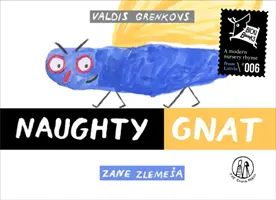 Zlobivý komár - Naughty Gnat