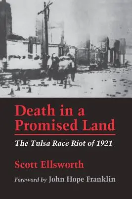 Smrt v zemi zaslíbené: Závodní nepokoje v Tulse v roce 1921 - Death in a Promised Land: The Tulsa Race Riot of 1921