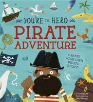 Ty jsi hrdina: Pirátské dobrodružství - You're the Hero: Pirate Adventure