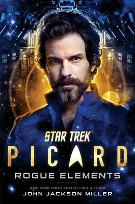 Star Trek: Picard: Série: Rogue Elements, 3 - Star Trek: Picard: Rogue Elements, 3
