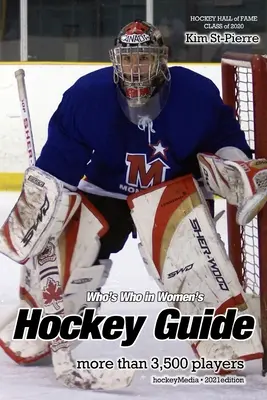 Kdo je kdo v ženském hokeji Průvodce 2021 - Who's Who in Women's Hockey Guide 2021