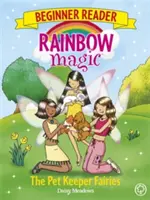 Duhová kouzla - čítanka pro začátečníky: Víly hlídačky domácích mazlíčků - Kniha 6 - Rainbow Magic Beginner Reader: The Pet Keeper Fairies - Book 6