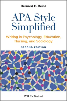 Zjednodušený styl APA: Psaní v psychologii, pedagogice, ošetřovatelství a sociologii. - APA Style Simplified: Writing in Psychology, Education, Nursing, and Sociology
