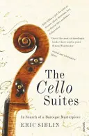 Violoncellové suity - Hledání barokního mistrovského díla - Cello Suites - In Search of a Baroque Masterpiece