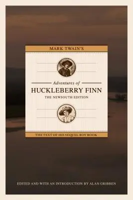 Dobrodružství Huckleberryho Finna od Marka Twaina: Vydání Newsouth - Mark Twain's Adventures of Huckleberry Finn: The Newsouth Edition