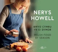 Bwyd Cymru yn ei Dymor / Velšská jídla podle ročních období - Bwyd Cymru yn ei Dymor / Welsh Food by Season