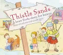 Bodláčí písky: A Braw Scots Story for Bairns: A Braw Scots Story for Bairns (Skotský příběh pro děti) - Thistle Sands: A Braw Scots Story for Bairns