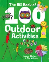 Velká kniha 100 venkovních aktivit - The Big Book of 100 Outdoor Activities