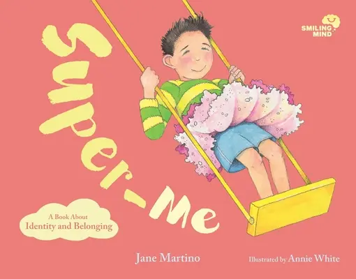 Superjá, 2: Kniha o identitě a sounáležitosti - Super-Me, 2: A Book about Identity and Belonging