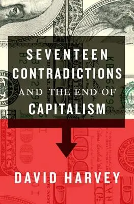Sedmnáct rozporů a konec kapitalismu - Seventeen Contradictions and the End of Capitalism