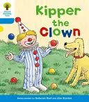 Level 3: More Stories A: Kipper the Clown (Další příběhy A: Klaun Kipper) - Oxford Reading Tree: Level 3: More Stories A: Kipper the Clown