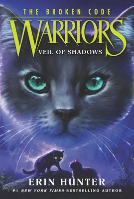 Válečníci: Zlomené pravidlo: Závoj stínů - Warriors: The Broken Code: Veil of Shadows