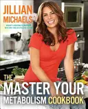 Kuchařka Master Your Metabolism - The Master Your Metabolism Cookbook