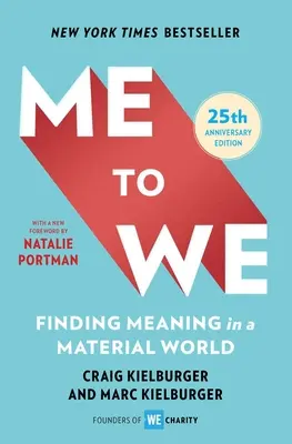 Já pro nás: Hledání smyslu v materiálním světě - Me to We: Finding Meaning in a Material World