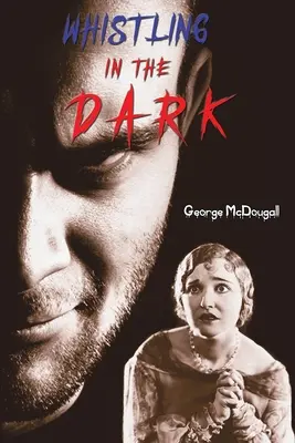 Pískání ve tmě - Whistling in the Dark