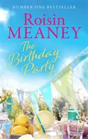 Narozeninová oslava - Kouzelné letní čtení od autorky bestselleru číslo jedna (Roone Book 4) - Birthday Party - A spell-binding summer read from the Number One bestselling author (Roone Book 4)