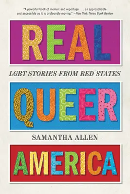Skutečná queer Amerika: Lgbt příběhy z rudých států - Real Queer America: Lgbt Stories from Red States