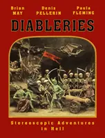 Diablerie: Vydání: Kompletní vydání: Stereoskopická dobrodružství v pekle - Diableries: The Complete Edition: Stereoscopic Adventures in Hell