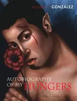 Autobiografie mých hladů - Autobiography of My Hungers