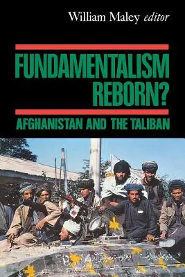 Znovuzrození fundamentalismu? Afghánistán pod vládou Tálibánu - Fundamentalism Reborn?: Afghanistan Under the Taliban