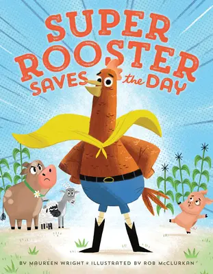 Super kohout zachraňuje den - Super Rooster Saves the Day