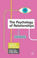 Psychologie vztahů - The Psychology of Relationships