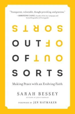 Zcela mimo: Usmíření se s vyvíjející se vírou - Out of Sorts: Making Peace with an Evolving Faith