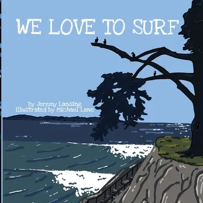 Rádi surfujeme - We Love to Surf