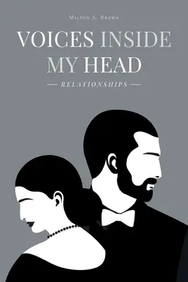 Hlasy v mé hlavě: Vztahy - Voices Inside My Head: Relationships