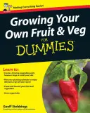 Pěstování vlastního ovoce a zeleniny pro hlupáky - Growing Your Own Fruit and Veg for Dummies
