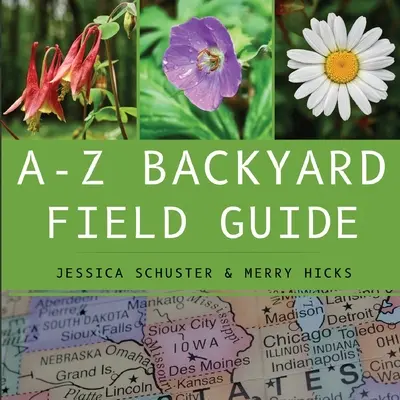 Terénní průvodce od A do Z - A-Z Backyard Field Guide
