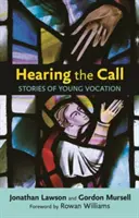 Slyšet volání: Příběhy o mladém povolání - Hearing the Call: Stories Of Young Vocation
