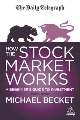 Jak funguje akciový trh: Jak funguje burza: Průvodce investováním pro začátečníky - How the Stock Market Works: A Beginner's Guide to Investment