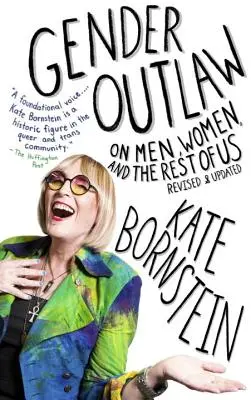 Gender Outlaw: O mužích, ženách a nás ostatních - Gender Outlaw: On Men, Women, and the Rest of Us