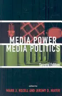 Moc médií, politika médií, 2. vydání - Media Power, Media Politics, 2nd Edition