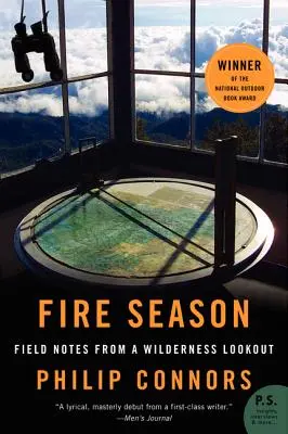 Požární sezóna: Terénní poznámky z rozhledny v divočině - Fire Season: Field Notes from a Wilderness Lookout