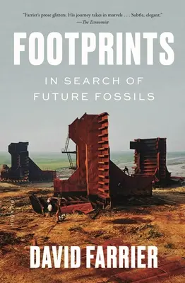Stopy: V hledání budoucích zkamenělin - Footprints: In Search of Future Fossils