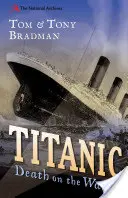 Titanic - Smrt na vodě - Titanic - Death on the Water