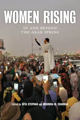 Women Rising: V arabském jaru a mimo něj - Women Rising: In and Beyond the Arab Spring