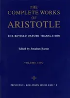 Souborné dílo Aristotelovo, svazek 2: revidovaný oxfordský překlad - Complete Works of Aristotle, Volume 2: The Revised Oxford Translation